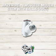 Haze Pipe - Two Piece Mouth Stem with Balls (7057)
