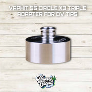 Vaphit SS Circle X3 Triple Adapter for DV Tips