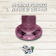 PHOENIX FORGED IN FIRE 6″ RIG PINK